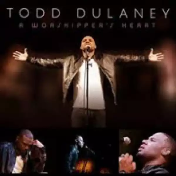 Todd Dulaney - Fall On Us